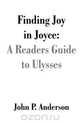 Finding Joy in Joyce, John P. Anderson 