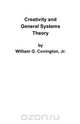 Creativity and General Systems Theory, William G. Jr. Covington 