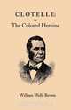 Clotelle, William Wells Brown 