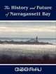The History and Future of Narragansett Bay, Capers Jones 