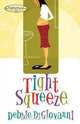 Tight Squeeze, Debbie DiGiovanni 