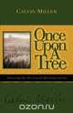 Once Upon a Tree, Calvin Miller 