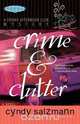 Crime and Clutter, Cyndy Salzmann 