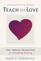 Teach Only Love, Gerald G. Jampolsky 