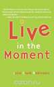 Live in the Moment, Julie Clark Robinson 