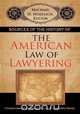 Sources of the History of the American Law of Lawyering, Michael H. Hoeflich 