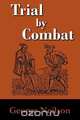 Trial by Combat, George Neilson 