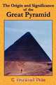 The Origin and Significance of the Great Pyramid, C. Staniland Wake 
