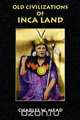 Old Civilizations of Inca Land, Charles W. Mead 