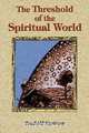 The Threshold of the Spiritual World, Rudolf Steiner 