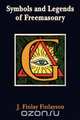 Symbols and Legends of Freemasonry, J. Finlay Finlayson 