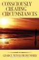 Consciously Creating Circumstances, George Winslow Plummer 