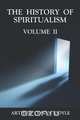 The History of Spiritualism Volume 2, Arthur Conan Doyle 