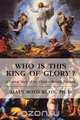 Who is This King of Glory?, Alvin Boyd Kuhn 