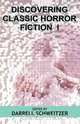 Discovering Classic Horror Fiction I, 