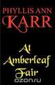At Amberleaf Fair, Phyllis Ann Karr 