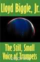 The Still, Small Voice of Trumpets, Lloyd Jr. Biggle 