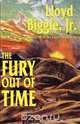 The Fury Out of Time, Lloyd Jr. Biggle 