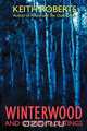 Winterwood, Keith Roberts 