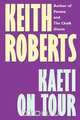 Kaeti on Tour, Keith Roberts 