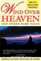 Wind Over Heaven, Bruce Holland Rogers 