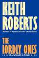 The Lordly Ones, Keith Roberts 