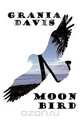 Moonbird, Grania Davis 