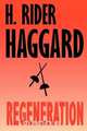Regeneration, H. Rider Haggard 