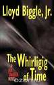 The Whirligig of Time, Lloyd Jr. Biggle 