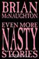 Even More Nasty Stories, Brian McNaughton 