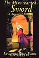 The Misenchanted Sword, Lawrence Watt-Evans 