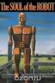 The Soul of the Robot, Barrington J. Bayley 