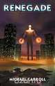 Renegade, Michael Carroll 