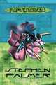 Flowercrash, Stephen Palmer 