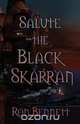 Salute the Black Skarran, Ron Bennett 