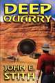 Deep Quarry, John E. Stith 