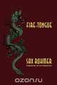 Fire-Tongue, Sax Rohmer 
