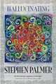 Hallucinating, Stephen Palmer 