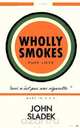 Wholly Smokes, John Sladek 
