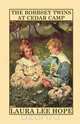 The Bobbsey Twins at Cedar Camp, Laura Lee Hope 
