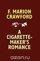 A Cigarette-Maker