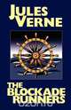 The Blockade Runners, Jules Verne 