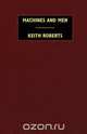 Machines and Men, Keith Roberts 