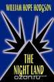 The Night Land, William Hope Hodgson 