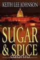 Sugar & Spice, Keith Lee Johnson 