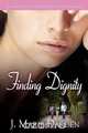 Finding Dignity, J. Marie Darden 