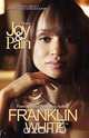 Joy & Pain, Franklin White 