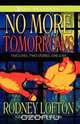 No More Tomorrows, Rodney Lofton 
