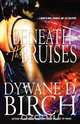 Beneath the Bruises, Dywane D. Birch 