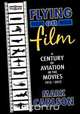 Flying on Film, Mark Carlson 